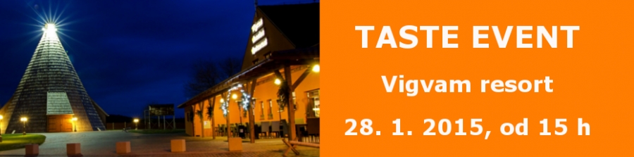 Taste Event: Vigvam resort